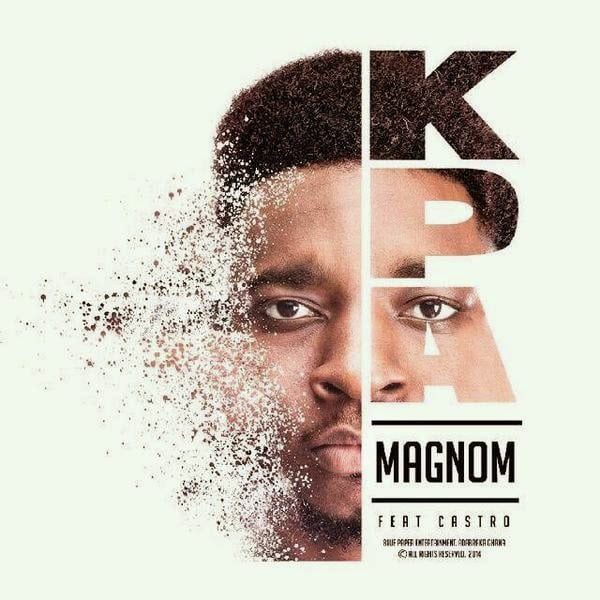 Magnom - Kpa ft. Castro (Prod by Magnom)