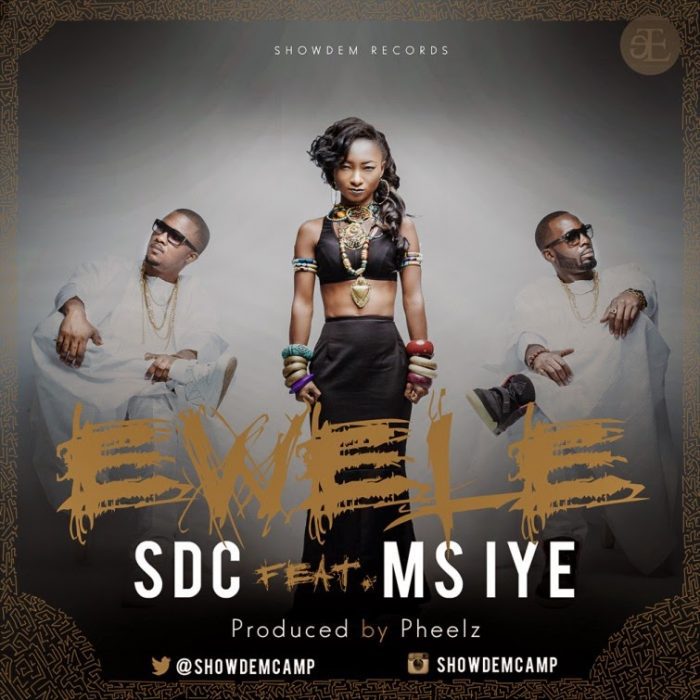 SDC ft. Ms Iye - EWELE