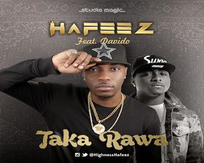 Hafeez - Taka Rawa ft. Davido