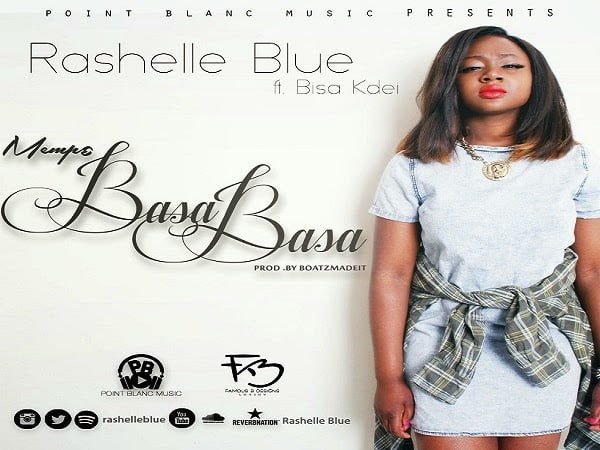 Rashelle Blue - Mempɛ BasaBasa ft. Bisa Kdei