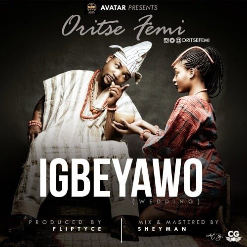 Oritse Femi - Igbeyawo download mp3 music