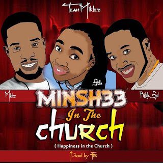 Miklez: Minshee in the Churchs + Praise Jehova + Shout for Jesus 
