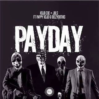 Ko Jo Cue and Dj Juls featuring Pappy Kojo and Deezydothis - Payday download music mp3
