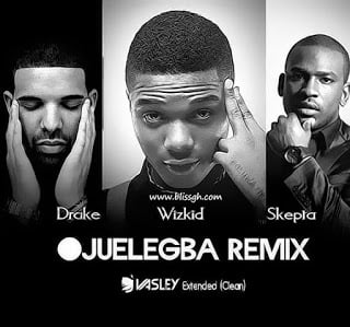 Ojuelegba Remix - Wizkid ft. Drake & Skepta