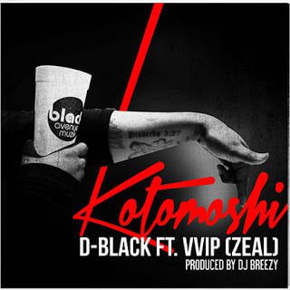 D Black ft. VVIP Zeal - Kotomoshi download mp3