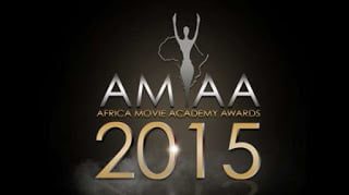 Full List of 2015 Africa Movie Academy Awards (AMAA) Nominees