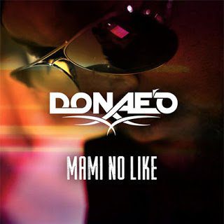 Donaeo ft. Ice Prince & Dj Spinall - Mami No Like 