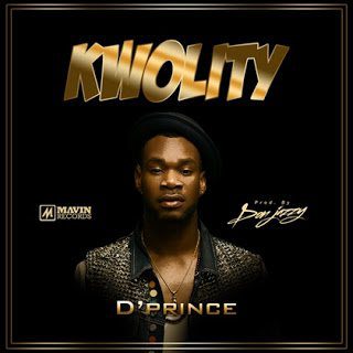 Dprince - Kwolity (Prod.By Don Jazzy) | Mp3 Nigeria