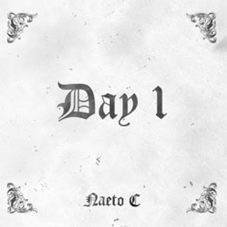 Naeto C - Day1 listen and download latest naija music