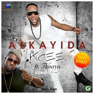 Kcee - Alkayida ft. Timaya (Prod. by Dr Amir) Download latest Nigeria Music