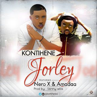 Kontihene - Jorley ft. Nero X & Amadaa