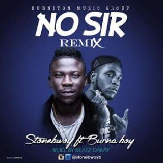 Stonebwoy ft. Burna Boy - No Sir (Remix)  download latest ghana music