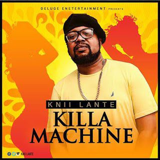 Knii Lante - Killa Machine 