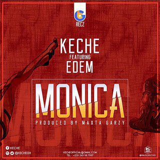 Keche - Monica ft. Edem (By Masta Garzy)