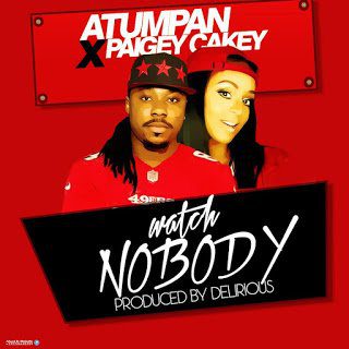 Atumpan - Watch Nobody ft. Paigey Cakey
