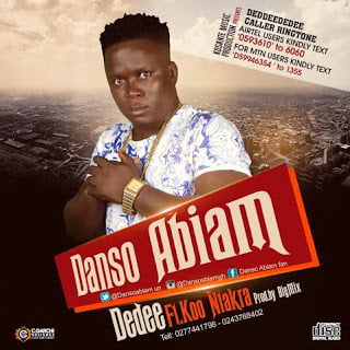 Danso Abiam ft. Koo Ntakra - Dedee (Prod. by Big Mix)