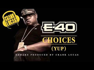 E-40 - Choices (instrumental remake prod by Crank Lucas)