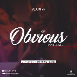 Fortune Dane - Obvious (Say It Cover)