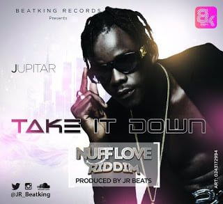 Jupitar - Take It Down (Nuff Love Riddim)