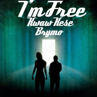 Kwaw Kese ft. Brymo - Im Free