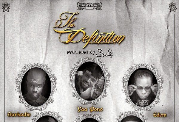 The Definition ft. Sarkodie, Yaa Pono, Kofi Kinaata, Jayso, Edem, Opanka (Prod by Seshi)