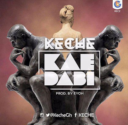 Keche - Kai Dabi (Prod. By Eyoh Sound Boy)