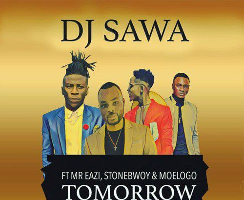 DJ Sawa - Tomorrow (Remix) ft. Mr Eazi, Stonebwoy & Moelogo