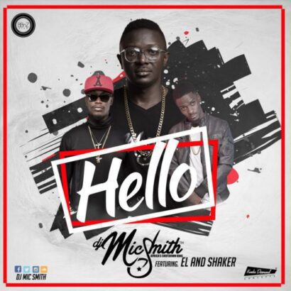 dj-mic-smith-hello-ft-e-l-shaker