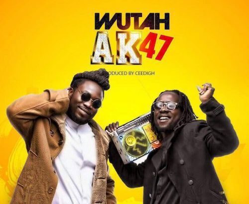 Wutah - AK47 (Prod. By CeediGh) (Download mp3)