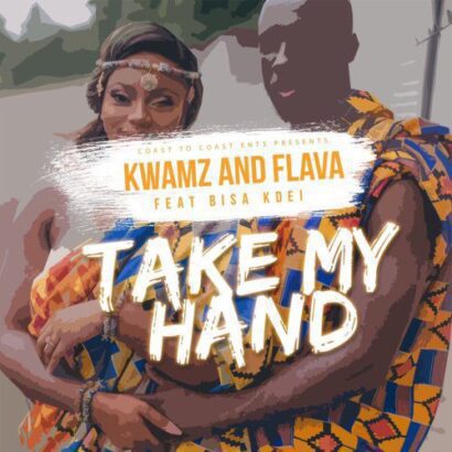 Kwamz & Flava ft. Bisa Kdei - Take My Hand (Download mp3)