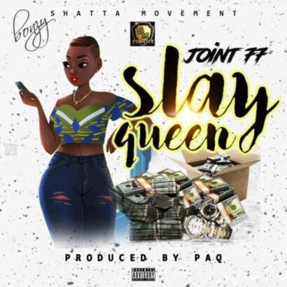 Joint 77 - Slay Queen (Prod. By Paq)