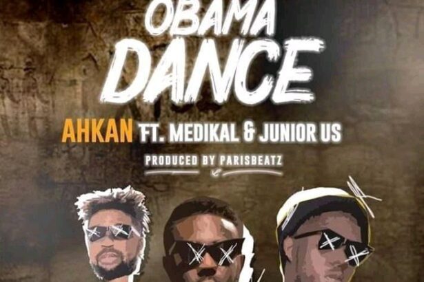 Ahkan - Obama Dance Feat. Medikal x Junior US (Prod-By-ParisBeatz)