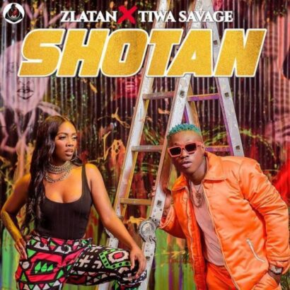 Zlatan ft. Tiwa Savage - Shotan {Download mp3}