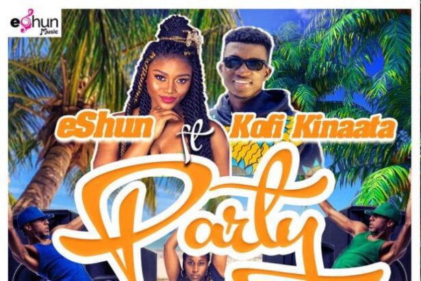 eShun – Party Ft. Kofi Kinaata