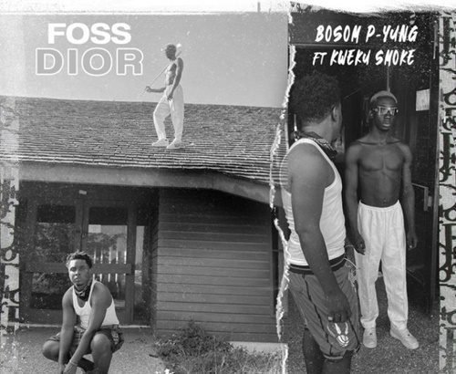 Bosom P-Yung - Foss Dior ft. Kweku Smoke