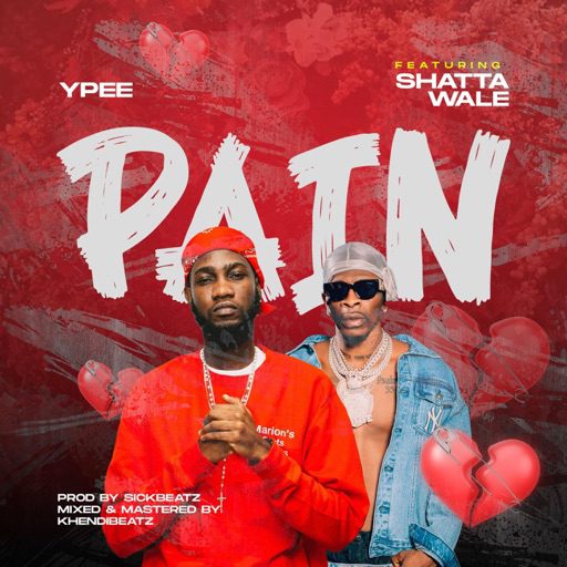 Pain - Ypee ft Shatta Wale