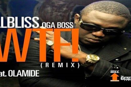 iLLBLiSS - WTF Ft. Olamide