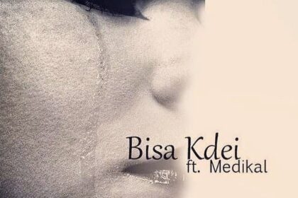 Bisa Kdei - Distance Relationship ft. Medikal