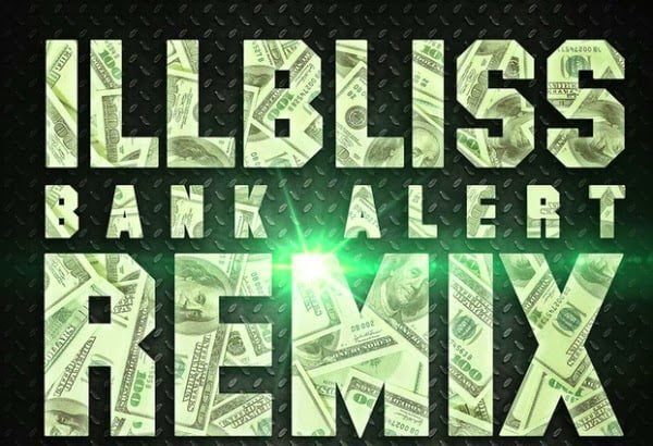 mUSIC: Illbliss - Bank Alerts (Remix) Ft. Ice Prince, Eva & Phyno