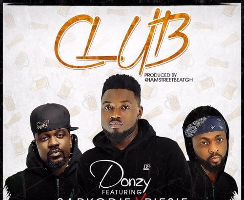 Donzy ft. Sarkodie - Piesie Club (Prod by StreetBeatGH)