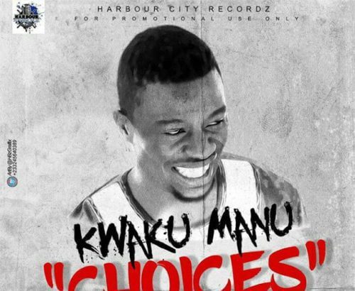 Kwaku Manu - Choices