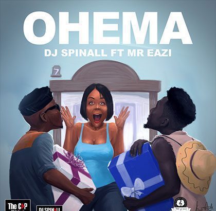 DJ Spinall ft. Mr. Eazi - Ohema