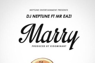 Dj-Neptune - Marry ft. Mr Eazi (Prod. by Kiddominant)