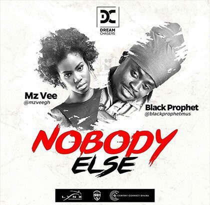 Dream Chasers ft. MzVee x Black Prophet - Nobody else