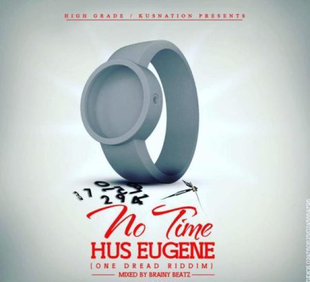 Hus Eugene - No Time (Stonebwoy People Dey Cover)