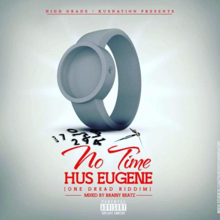 Hus Eugene - No Time (Stonebwoy People Dey Cover)