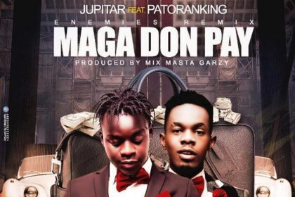 Jupitar - Maga Don Pay (Prod By Masta Garzy)