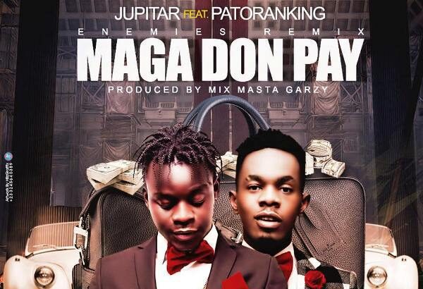 Jupitar - Maga Don Pay (Prod By Masta Garzy)