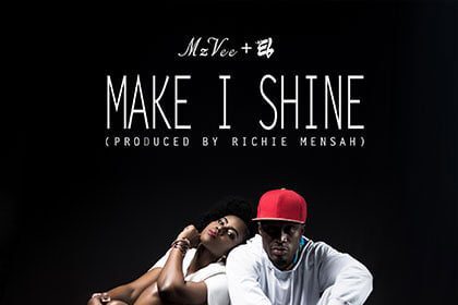 MzVee ft. E.L. - Make I Shine