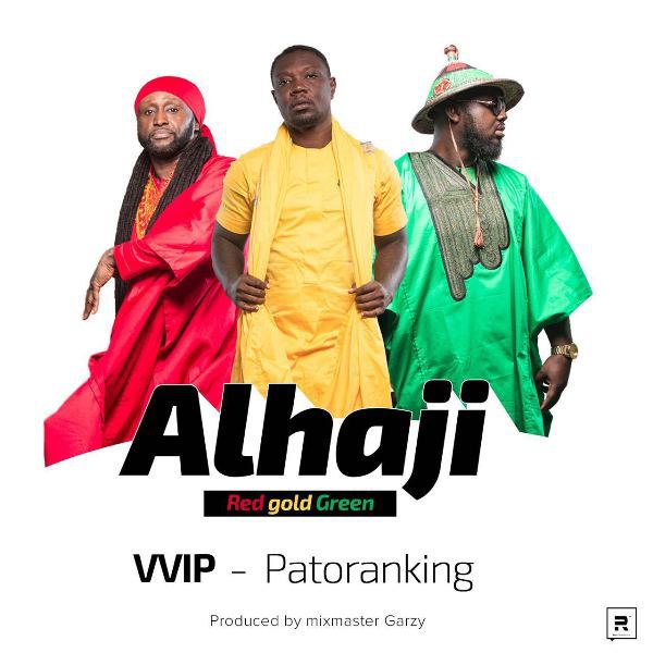 VVIP ft. Patoranking - Alhaji